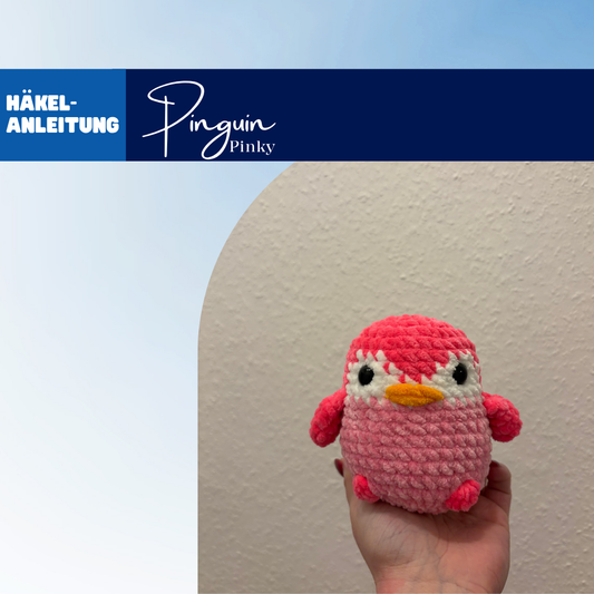 Häkelanleitung Pinky - der Pinguin