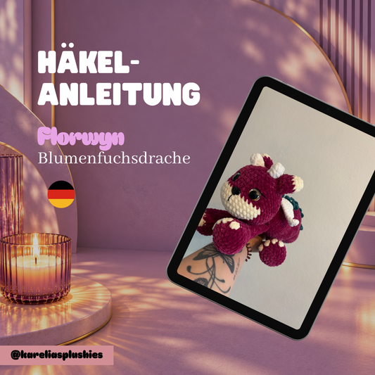 PDF Häkelanleitung (DEUTSCH) für Amigurumi Blumenfuchsdrache „Florwyn“