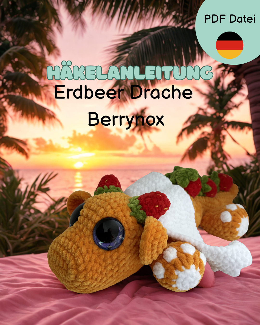 Häkelanleitung Erdbeer Drache Berrynox