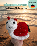 Häkelanleitung Erdbeer Schnecke Lotti🍓🐌