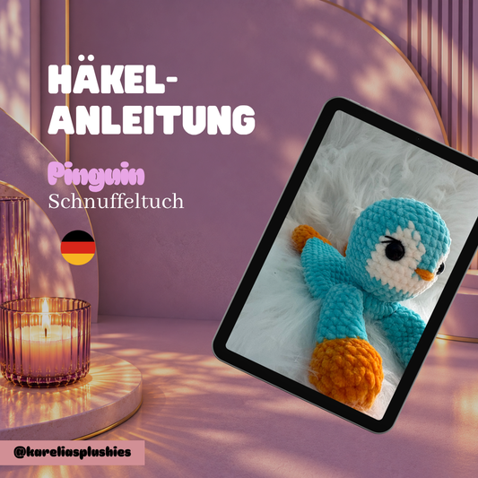 PDF Häkelanleitung (DEUTSCH) für Pinguin-Schnuffeltuch