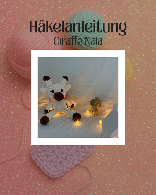 Häkelanleitung Nala die Giraffe 🦒 - PDF Download